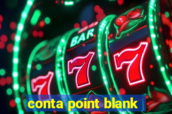 conta point blank